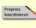 Prepress koordinieren