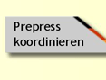 Prepress koordinieren